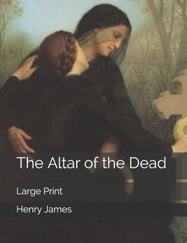 The Altar of the Dead: Large Print