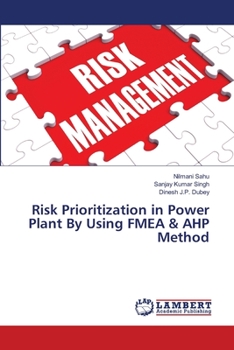 Paperback Risk Prioritization in Power Plant By Using FMEA & AHP Method Book