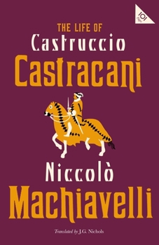 Paperback The Life of Castruccio Castracani Book