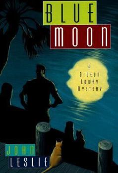 Blue Moon - Book #4 of the Gideon Lowry