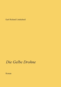 Paperback Die Gelbe Drohne [German] Book