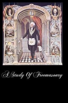 Paperback A Study Of Freemasonry Book