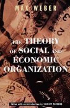 Paperback The Theory of Social and Economic Organization Book