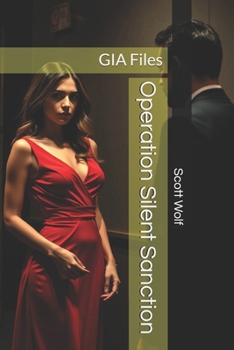 Paperback Operation Silent Sanction: GIA Files Book