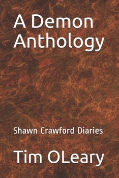 Paperback A Demon Anthology: Shawn Crawford Diaries Book