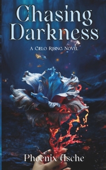 Paperback Chasing Darkness: A Cielo Rising Novel Book