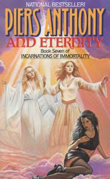 And Eternity - Book #7 of the Incarnations of Immortality