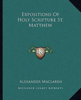 Expositions Of Holy Scripture St. Matthew - Book  of the Expositions of Holy Scripture