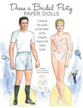 Paperback Dress a Bridal Party Paper Dolls: 4 dolls and 170 outfits by 48 artists of the Original Paper Doll Artists Guild Book