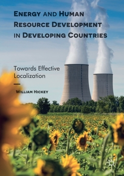 Paperback Energy and Human Resource Development in Developing Countries: Towards Effective Localization Book