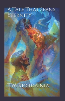 Paperback A Tale That Spans Eternity Book