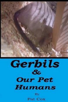 Paperback Gerbils & our pet Humans Book