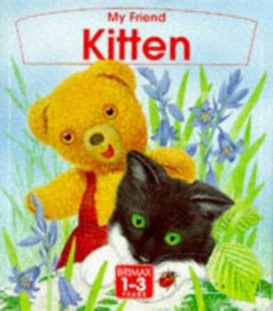 Paperback My Friend Kitten Book