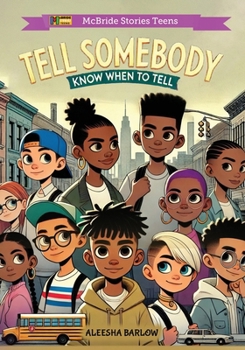 Paperback Tell Somebody: Know When To Tell Book