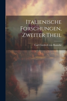 Paperback Italienische Forschungen, Zweiter Theil [German] Book