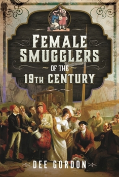 Hardcover Female Smugglers of the 19th Century Book