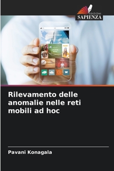 Paperback Rilevamento delle anomalie nelle reti mobili ad hoc [Italian] Book