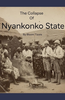 Paperback The Collapse of Nyankonko State Book