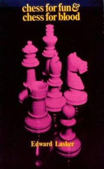 Paperback Chess for Fun and Chess for Blood Book