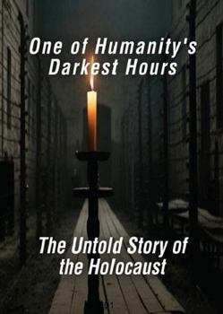 Paperback One of Humanity's Darkest Hours: The Untold Story of the Holocaust Book