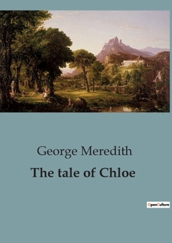 Paperback The tale of Chloe: An Engaging Narrative of Love, Sacrifice, and Social Strife in Victorian England. Book