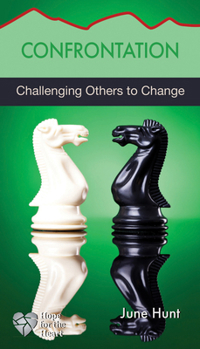 Confrontation: Challenging Others to Change - Book  of the Hope for the Heart