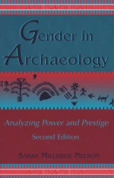 Paperback Gender in Archaeology: Analyzing Power and Prestige Book