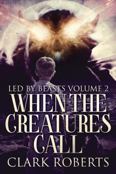 Paperback When The Creatures Call [Large Print] Book