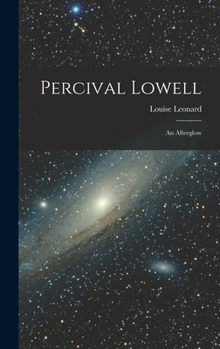 Hardcover Percival Lowell: An Afterglow Book