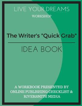 Paperback The Writer's "Quick Grab" Idea Book