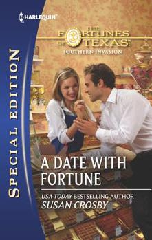 A Date with Fortune - Book #2 of the Fortunes of Texas: Southern Invasion