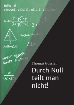 Paperback Durch Null teilt man nicht! [German] Book