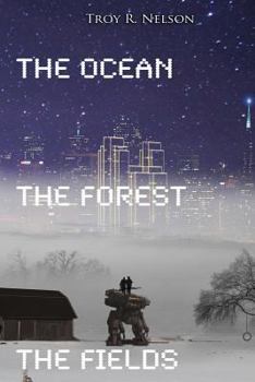 Paperback The Ocean, The Forest, The Fields Book