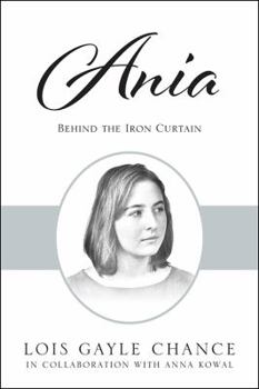 Paperback Ania: Behind the Iron Curtain Book