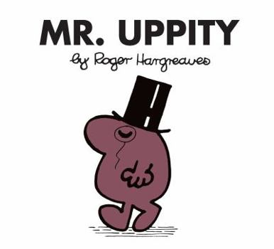 Paperback Mr. Uppity (Mr. Men and Little Miss) Book