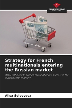 Paperback Strategy for French multinationals entering the Russian market Book