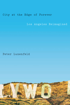Hardcover City at the Edge of Forever: Los Angeles Reimagined Book