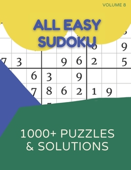 Paperback All Easy Sudoku: 1000+ Puzzles & Solutions - Volume 8 - Easy Sudoku Puzzles for Adults Book