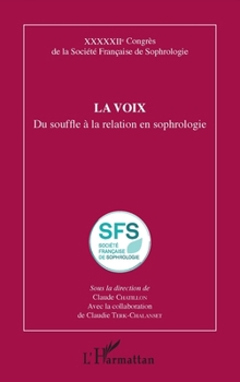 Paperback La voix: Du souffle à la relation en sophrologie [French] Book
