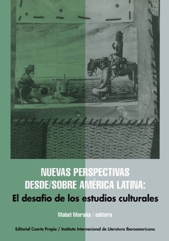 Paperback Nuevas Perspectivas Desde/Sobre América Latina: El Desafío de Los Estudios Culturales Book