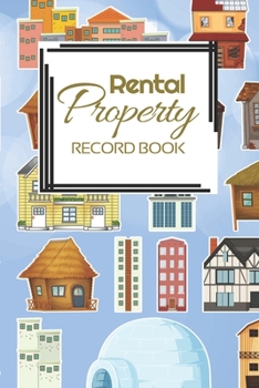 Rental Property Record Book: Rental Property Landlord Income Maintenance Management Tracker Record Book