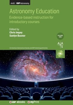 Paperback Astronomy Education Volume 1: Evidence-based instruction for introductory courses Book
