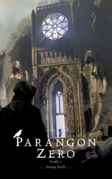 Paperback Parangon Zéro: Tome 1 [French] Book