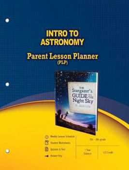 Paperback Intro to Astronomy Parent Lesson Planner, Grades 7-9 Book