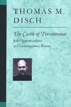 Paperback The Castle of Perseverance: Job Opportunities in Contemporary Poetry Book