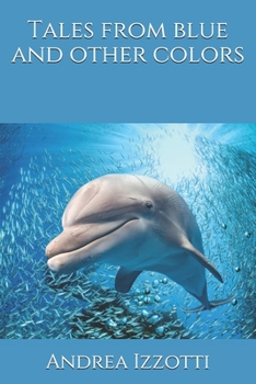 Paperback Tales from blue and other colors Book