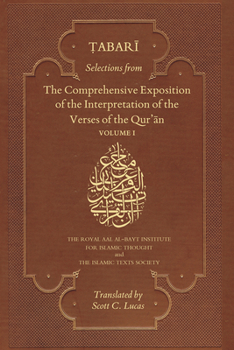 Paperback Selections from the Comprehensive Exposition of the Interpretation of the Verses of the Qur'an: Volume I Book