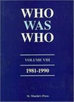 Hardcover Who Was Who, Volume VIII, 1981-1990 Book