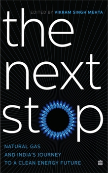 The Next Stop: Natural Gas and India's Journey to a Clean Energy Future