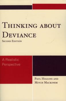 Paperback Thinking About Deviance: A Realistic Perspective Book